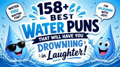 158+ Best Water Puns That Will Have You Drowning in Laughter! 💧😂