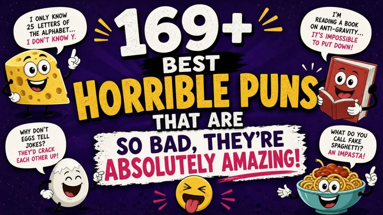 169+ Best Horrible Puns That Are So Bad, They're Absolutely Amazing! 😂