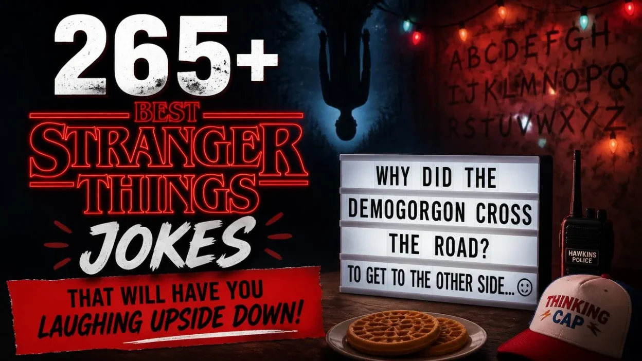 265+ Best Stranger Things Jokes That Will Have You Laughing Upside Down! 👾😂
