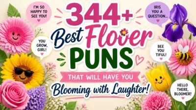 344+ Best Flower Puns That Will Have You Blooming with Laughter! 🌸😂