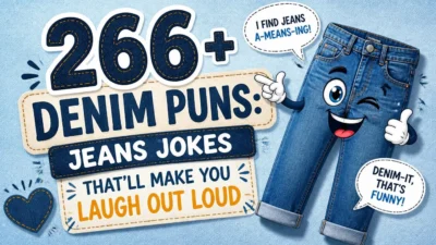 266+ Denim Puns: Jeans Jokes That'll Make You Laugh Out Loud