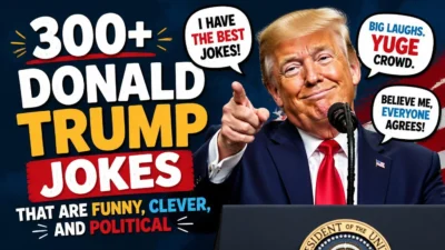 300+ Donald Trump Jokes That Are Funny, Clever, and Political