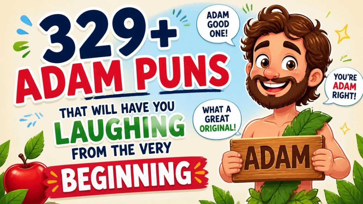 329+ Adam Puns That Will Have You Laughing From the Very Beginning 😂